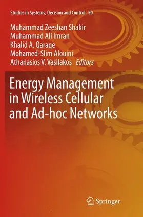 Shakir / Imran / Vasilakos |  Energy Management in Wireless Cellular and Ad-hoc Networks | Buch |  Sack Fachmedien