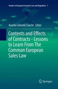 Colombi Ciacchi |  Contents and Effects of Contracts-Lessons to Learn From The Common European Sales Law | Buch |  Sack Fachmedien