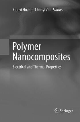 Zhi / Huang |  Polymer Nanocomposites | Buch |  Sack Fachmedien