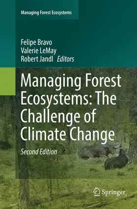 Bravo / Jandl / LeMay |  Managing Forest Ecosystems: The Challenge of Climate Change | Buch |  Sack Fachmedien