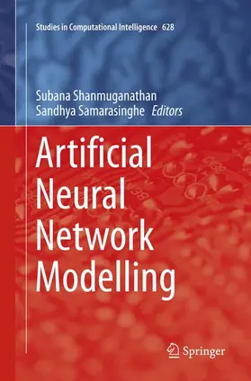 Samarasinghe / Shanmuganathan |  Artificial Neural Network Modelling | Buch |  Sack Fachmedien