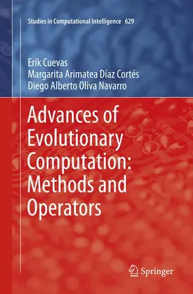 Cuevas / Oliva Navarro / Díaz Cortés |  Advances of Evolutionary Computation: Methods and Operators | Buch |  Sack Fachmedien