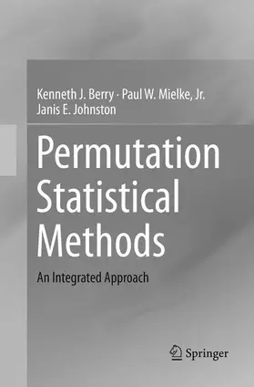 Berry / Johnston / Mielke Jr. |  Permutation Statistical Methods | Buch |  Sack Fachmedien