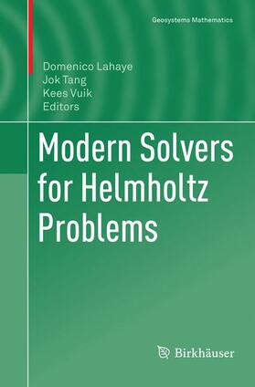 Lahaye / Vuik / Tang |  Modern Solvers for Helmholtz Problems | Buch |  Sack Fachmedien