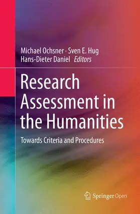 Ochsner / Daniel / Hug |  Research Assessment in the Humanities | Buch |  Sack Fachmedien