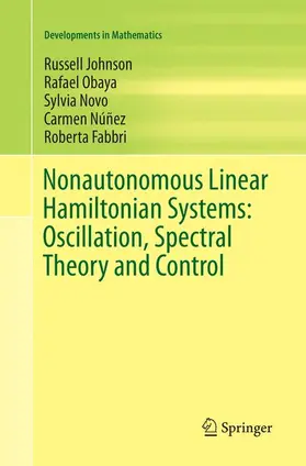 Johnson / Obaya / Fabbri |  Nonautonomous Linear Hamiltonian Systems: Oscillation, Spectral Theory and Control | Buch |  Sack Fachmedien