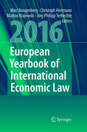 Bungenberg / Terhechte / Herrmann | European Yearbook of International Economic Law 2016 | Buch | sack.de