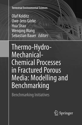 Kolditz / Görke / Bauer |  Thermo-Hydro-Mechanical-Chemical Processes in Fractured Porous Media: Modelling and Benchmarking | Buch |  Sack Fachmedien