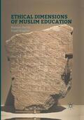 Waghid / Davids |  Ethical Dimensions of Muslim Education | Buch |  Sack Fachmedien