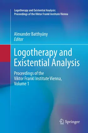 Batthyány |  Logotherapy and Existential Analysis | Buch |  Sack Fachmedien