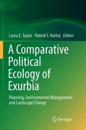 Hurley / Taylor | A Comparative Political Ecology of Exurbia | Buch | 978-3-319-80578-8 | sack.de