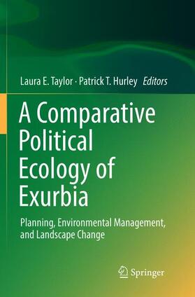 Hurley / Taylor | A Comparative Political Ecology of Exurbia | Buch | 978-3-319-80578-8 | sack.de