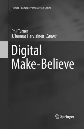 Harviainen / Turner |  Digital Make-Believe | Buch |  Sack Fachmedien