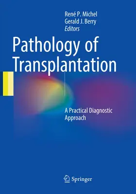 Michel / Berry | Pathology of Transplantation | Buch | 978-3-319-80625-9 | www.sack.de