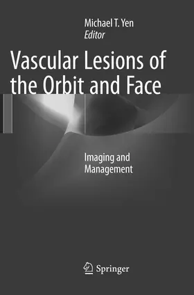 Yen |  Vascular Lesions of the Orbit and Face | Buch |  Sack Fachmedien