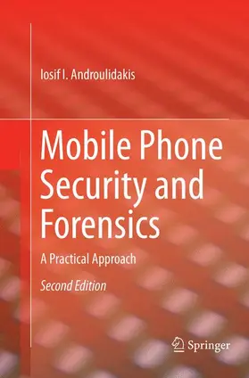 Androulidakis |  Mobile Phone Security and Forensics | Buch |  Sack Fachmedien