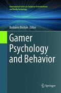 Bostan |  Gamer Psychology and Behavior | Buch |  Sack Fachmedien