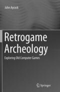 Aycock |  Retrogame Archeology | Buch |  Sack Fachmedien