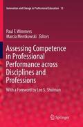 Mentkowski / Wimmers |  Assessing Competence in Professional Performance across Disciplines and Professions | Buch |  Sack Fachmedien