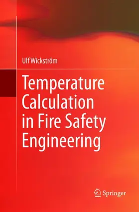 Wickström |  Temperature Calculation in Fire Safety Engineering | Buch |  Sack Fachmedien