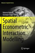 Arbia / Patuelli |  Spatial Econometric Interaction Modelling | Buch |  Sack Fachmedien