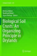 Weber / Belnap / Büdel |  Biological Soil Crusts: An Organizing Principle in Drylands | Buch |  Sack Fachmedien