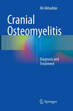 Akhaddar |  Cranial Osteomyelitis | Buch |  Sack Fachmedien