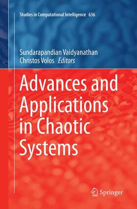 Volos / Vaidyanathan | Advances and Applications in Chaotic Systems | Buch | 978-3-319-80769-0 | sack.de