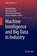 Ryzko / Ryzko / Rybinski |  Machine Intelligence and Big Data in Industry | Buch |  Sack Fachmedien