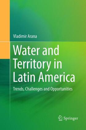 Arana |  Water and Territory in Latin America | Buch |  Sack Fachmedien