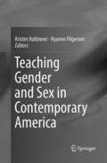 Pilgeram / Haltinner |  Teaching Gender and Sex in Contemporary America | Buch |  Sack Fachmedien