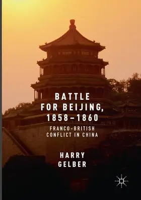 Gelber |  Battle for Beijing, 1858-1860 | Buch |  Sack Fachmedien