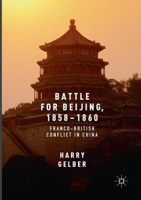 Gelber | Battle for Beijing, 1858¿1860 | Buch | sack.de