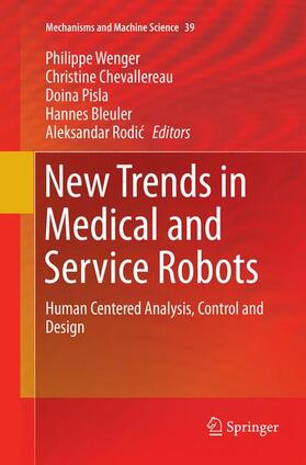 Wenger / Chevallereau / Rodic | New Trends in Medical and Service Robots | Buch | 978-3-319-80865-9 | sack.de