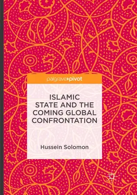 Solomon |  Islamic State and the Coming Global Confrontation | Buch |  Sack Fachmedien