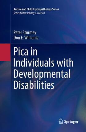 Williams / Sturmey |  Pica in Individuals with Developmental Disabilities | Buch |  Sack Fachmedien