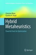 Raidl / Blum |  Hybrid Metaheuristics | Buch |  Sack Fachmedien
