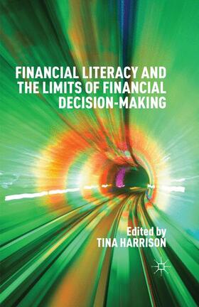 Harrison |  Financial Literacy and the Limits of Financial Decision-Making | Buch |  Sack Fachmedien