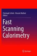 Mathot / Schick |  Fast Scanning Calorimetry | Buch |  Sack Fachmedien