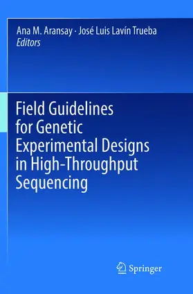 Lavín Trueba / Aransay |  Field Guidelines for Genetic Experimental Designs in High-Throughput Sequencing | Buch |  Sack Fachmedien