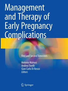 Malvasi / Tinelli / Di Renzo |  Management and Therapy of Early Pregnancy Complications | Buch |  Sack Fachmedien