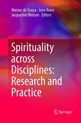 de Souza / Watson / Bone |  Spirituality across Disciplines: Research and Practice: | Buch |  Sack Fachmedien
