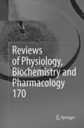 Nilius / de Tombe / Gudermann |  Reviews of Physiology, Biochemistry and Pharmacology Vol. 170 | Buch |  Sack Fachmedien