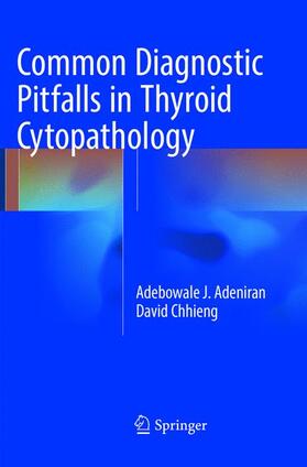 Chhieng / Adeniran |  Common Diagnostic Pitfalls in Thyroid Cytopathology | Buch |  Sack Fachmedien