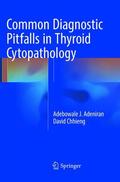 Chhieng / Adeniran |  Common Diagnostic Pitfalls in Thyroid Cytopathology | Buch |  Sack Fachmedien