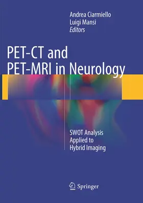 Mansi / Ciarmiello |  PET-CT and PET-MRI in Neurology | Buch |  Sack Fachmedien