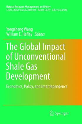 Hefley / Wang |  The Global Impact of Unconventional Shale Gas Development | Buch |  Sack Fachmedien