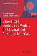 Forest / Altenbach |  Generalized Continua as Models for Classical and Advanced Materials | Buch |  Sack Fachmedien