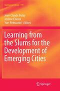 Bolay / Pedrazzini / Chenal |  Learning from the Slums for the Development of Emerging Cities | Buch |  Sack Fachmedien