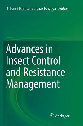 Ishaaya / Horowitz |  Advances in Insect Control and Resistance Management | Buch |  Sack Fachmedien